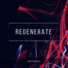 Stream & download Regenerate - Single