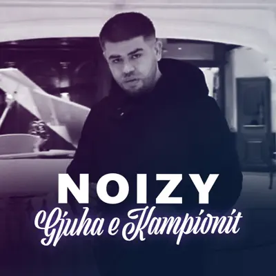 Gjuha e Kampionit - Single - Noizy