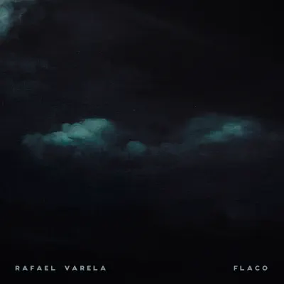 Flaco - Single - Rafael Varela