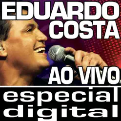 Eduardo Costa (Ao Vivo) - Eduardo Costa