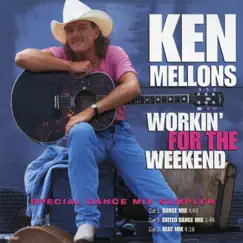 Working for the Weekend - Single by Ken Mellons album reviews, ratings, credits
