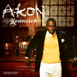 Konvicted (Exclusive Version) - Akon