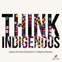 Think Indigenous podcast
