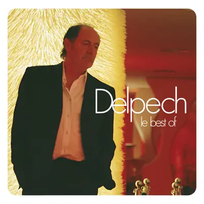 Le best of Delpech - Michel Delpech