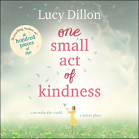 Lucy Dillon - One Small Act of Kindness artwork