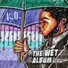 The Wet Album