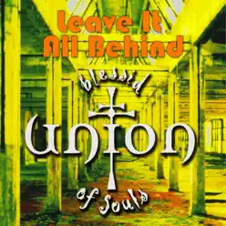 Leave It All Behind - Single - Blessid Union Of Souls Leave It All Behind - Single - Blessid Union Of Souls
