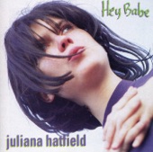 Juliana Hatfield - Everybody Loves Me But You