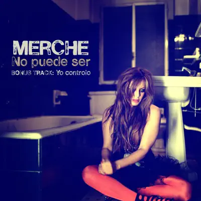 No Puede Ser - Single - Merche