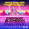 Arnold Palmer - Everybody Be Somebody (Extended Mix)