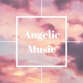 Angelic Music - Archangel Gabriel Positive Vibrations, God Healing Frequencies artwork