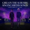 Girls in the Suburbs Singing Smiths Songs (feat. G-Eazy) - Single