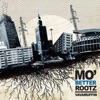 Mo' Better Rootz, 2010