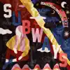 Subways - Single album lyrics, reviews, download