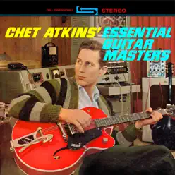 100+ Essential Masters - Chet Atkins