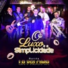 O Luxo e a Simplicidade (feat. Mauricio Lima) - Single