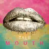 Mouth - Single album lyrics, reviews, download