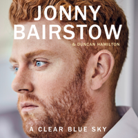 Jonny Bairstow & Duncan Hamilton - A Clear Blue Sky artwork