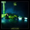 Last Call - Single album lyrics, reviews, download