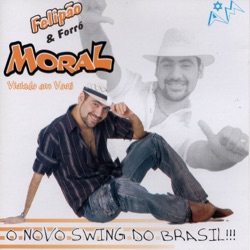 Felipão & Forró Moral - Forró do Futuro
