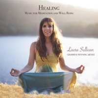 Laura Sullivan - Healing Music for Meditation and Well Being artwork