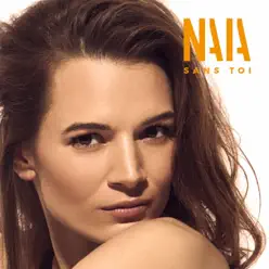 Sans toi - Single - Naia Sans toi - Single - Naia