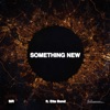 Something New (feat. Etta Bond) - Single