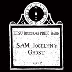ETSU Bluegrass Pride Band - Sam Jocelyn's Ghost
