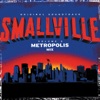 Smallville, Vol. 2: Metropolis Mix (Original Soundtrack), 2005