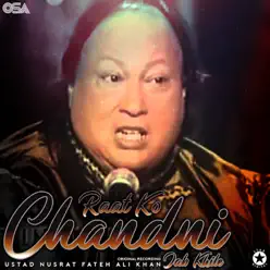 Raat Ko Chandni Jab Khile - Single - Nusrat Fateh Ali Khan Raat Ko Chandni Jab Khile - Single - Nusrat Fateh Ali Khan