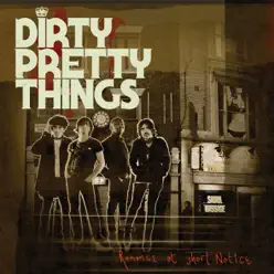 Romance At Short Notice - Dirty Pretty Things