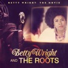 Betty Wright: The Movie, 2011