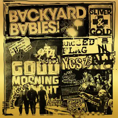 Sliver and Gold - Backyard Babies Sliver and Gold - Backyard Babies