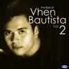 The Best of Vhen Bautista, Vol. 2