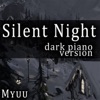 Silent Night (Dark Piano Version) - Single