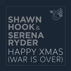 Happy Xmas (War Is Over) - Single by Shawn Hook & Serena Ryder album reviews, ratings, credits
