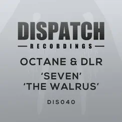 Seven / The Walrus - Single by Octane & DLR album reviews, ratings, credits