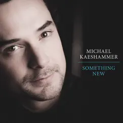 Something New by Michael Kaeshammer album reviews, ratings, credits