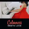 Calmness Meets Love – Soft Piano Instrumantal, Don’t Wake Me Just Yet, Pleasant Jazz Music album lyrics, reviews, download