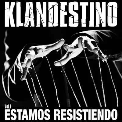 Estamos Resistiendo, Vol. 1 - EP - Klandestino