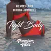 Tight Body - Single album lyrics, reviews, download