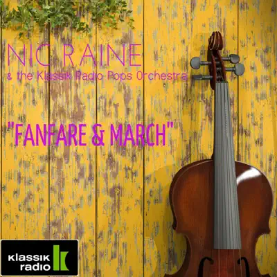Fanfare and March - Single - Nic Raine