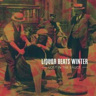 baixar álbum Liquor Beats Winter - Lost In The Sauce