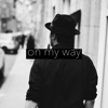 On My Way