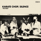 Karate Chop, Silence - Insanity