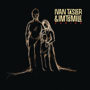 Tásler Ivan And Imt Smile - Viac