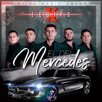 El Del Mercedes - Single - Equipo X