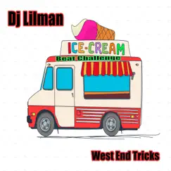 Ice Cream Beat Challenge (feat. West End Tricks) - Single by DJ Lilman album reviews, ratings, credits