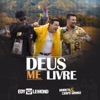 Deus Me Livre (feat. Barreto & Campo Grande) - Single