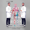 Secrets of the Human Body - Chris van Tulleken, Xand van Tulleken & Andrew Cohen